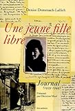 Une jeune fille libre : journal 1939-1944