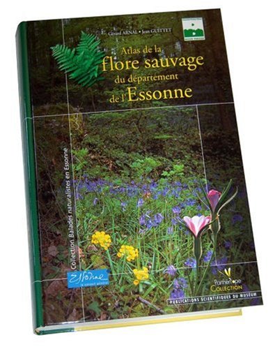 couverture de : Atlas de la flore sauvage du d&eacute;partement de l'Essonne
