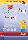 Image de Anton & Zora: Im Herbst - Der Igel: Werkstatt 1. / 2. Schuljahr: (Werkstatt zu Zora, auch unabhängi