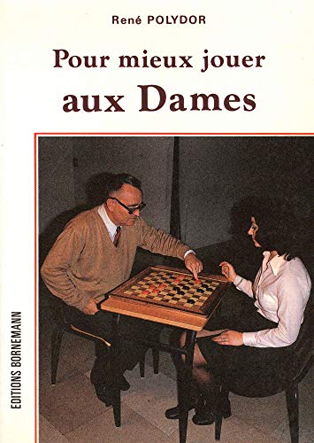 Télécharger Pour mieux jouer aux dames livre En ligne