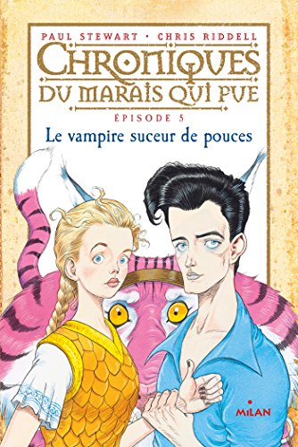 Livres Couvertures de Chroniques du marais qui pue, Tome 05 : Le vampire suceur de pouces