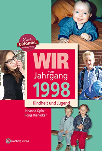 Download Wir vom Jahrgang 1998 - Kindheit und Jugend (Jahrgangsbände)