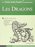 Les Dragons : Apprendre à dessiner pas à pas