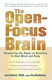 Image de The Open-Focus Brain: Harnessing the Power of Attention to Heal Mind and Body