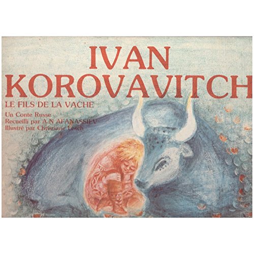 Ivan Korovavitch : le fils de la vache