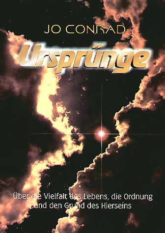 Ursprünge: Über die Vielfalt des Lebens, die Ordnung und den Grund des Hierseins