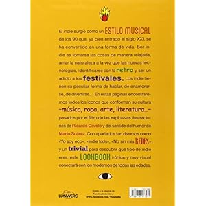 Vida indie: Moda, cine, música, cocina y viajes para ser un moderno