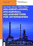 Image de Anlagenplanung, Anlagenbau, Anlagenbetrieb für Unternehmen: Rahmenbedingungen für den Ba