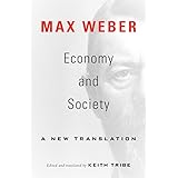 Economy and Society: A New Translation