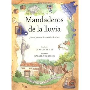 Mandaderos de La Lluvia: Y Otra Poemas de America Latina