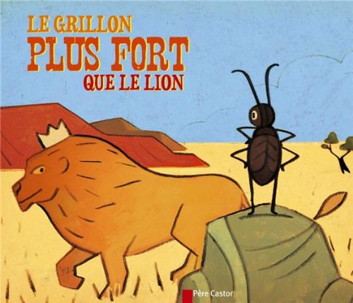 <a href="/node/18295">Le grillon plus fort que le lion</a>