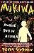Mukiwa: A White Boy in Africa by