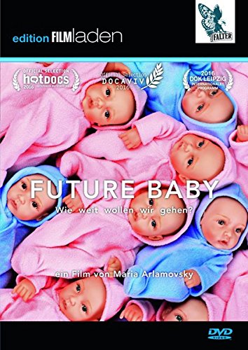 Preisvergleich Produktbild Future Baby: Wie weit wollen wir gehen