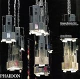 Glasgow School of Art: Charles Rennie Mackintosh (Architecture in Detail) by