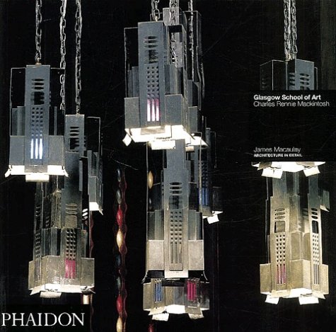 Glasgow School of Art: Charles Rennie Mackintosh (Architecture in Detail)