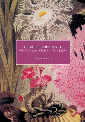 Charles Darwin and Victorian Visual Culture (Cambridge Studies in Nineteenth-Century Literature and Culture) by Jonathan Smith (2009-06-22) gratuit
