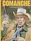 Comanche - Tome 3 - Intégrale (Comanche - intégrale) by