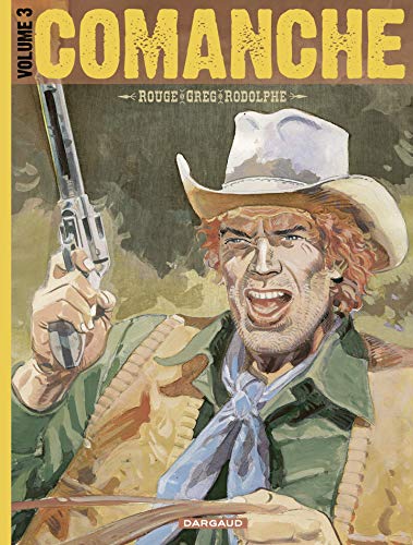 Télécharger Comanche - Tome 3 - Intégrale (Comanche - intégrale) Livre PDF Gratuit