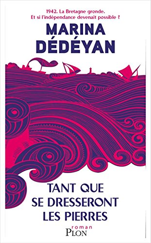 couverture de : Tant que se dresseront les pierres