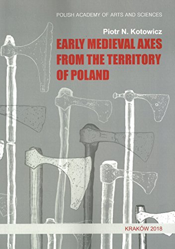 Preisvergleich Produktbild Early Medieval Axes from the Territory of Poland