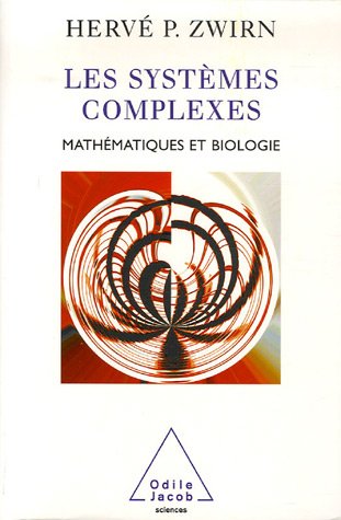 couverture de : Les syst&egrave;mes complexes : Math&eacute;matiques et biologie
