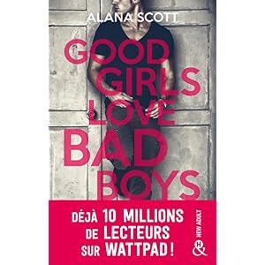 Good Girls Love Bad Boys: le succès New Adult sur Wattpad enfin en papier ! Livre en Ligne Good Girls Love Bad Boys: le succès New Adult sur Wattpad enfin en papier ! Livre en Ligne - Telecharger Ebook