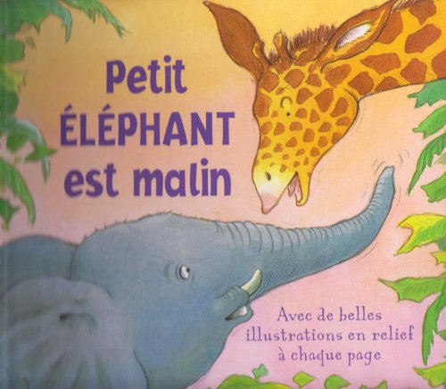 couverture de : Petit &eacute;l&eacute;phant est malin