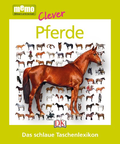 memo Clever. Pferde: Das schlaue Taschenlexikon