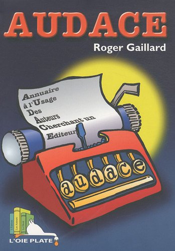 Audace : Annuaire des auteurs cherchant un éditeur francais