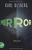 Buchinformationen und Rezensionen zu Mirror: Thriller von Karl Olsberg