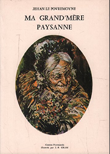 Ma grand'mère paysanne : contes normands