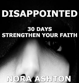Disappointed 30 Days Strengthen Your Faith Ebook Nora - 
