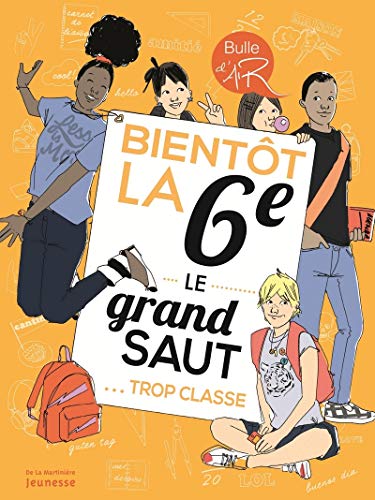 Download Bientôt la 6e. Le Grand saut, trop classe ! Download Bientôt la 6e. Le Grand saut, trop classe !