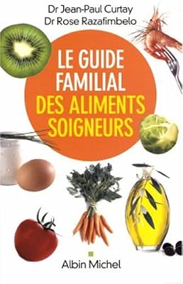 ALBIN MICHEL Le Guide familial des aliments soigneurs