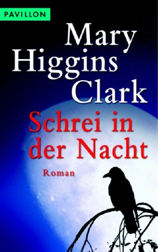 Schrei in der Nacht: Roman