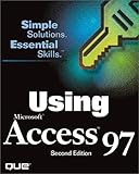 Using Microsoft Access 97 (Using Series) by 
