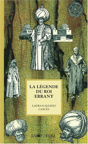 couverture de : La l&eacute;gende du roi errant