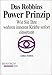 Das Robbins Power Prinzip by