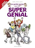 Les Guides Junior - Tome 13: Pour être super génial !