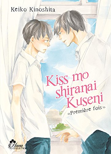 Kiss Mo Shiranai Kuseni — Tome 1