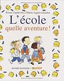 L'école, quelle aventure !