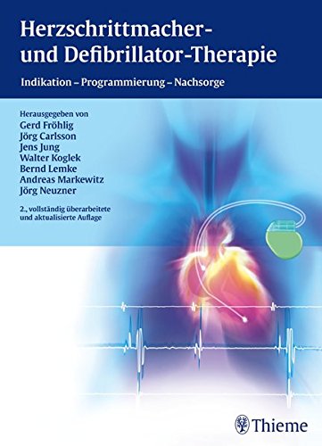 Preisvergleich Produktbild Herzschrittmacher- und Defibrillator-Therapie: Indikation - Programmierung - Nachsorge (Reihe, KARDIOLOGIE REF.-R.)