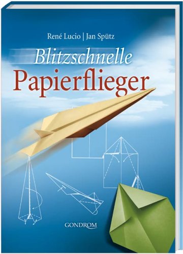 Download Blitzschnelle Papierflieger Download Blitzschnelle Papierflieger
