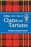 Image de Clans and Tartans: Traditional Scottish tartans (Collins Little Books)