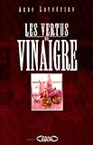 VERTUS DU VINAIGRE