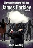 Image de Die verschwundene Welt des James Barkley