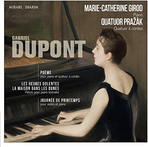 Dupont: Poème, Journée de printemps, Les Heures dolentes, Maison dans les dunes