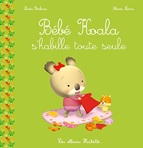 Bébé Koala s'habille toute seule Bébé Koala s'habille toute seule