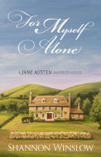 For Myself Alone: A Jane Austen Inspired Novel (English Edition) livre