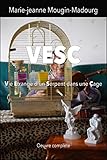 vescal verteiler  VESC ou Vie Etrange d\'un Serpent dans une Cage (French Edition)